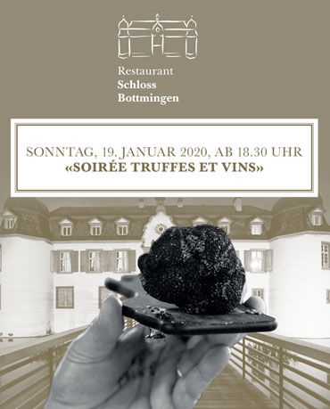 Soirée Truffes et Vins, 19.01.2020, Weiherschloss, Bottmingen