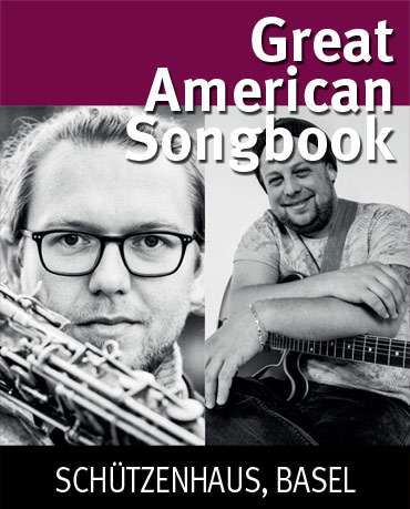 The Great American Songbook, 06.02.2021, Schützenhaus, Basel